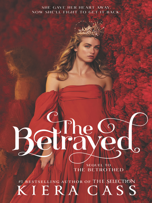Title details for The Betrayed by Kiera Cass - Wait list